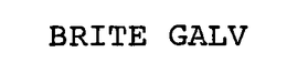 BRITE GALV trademark