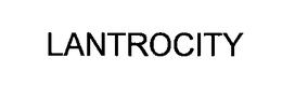 LANTROCITY trademark