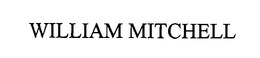 WILLIAM MITCHELL trademark
