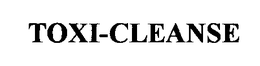 TOXI-CLEANSE trademark
