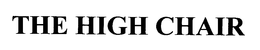 THE HIGH CHAIR trademark