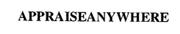 APPRAISEANYWHERE trademark