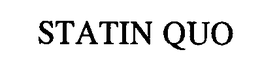 STATIN QUO trademark