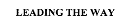LEADING THE WAY trademark