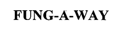 FUNG-A-WAY trademark