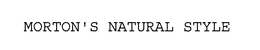 MORTON'S NATURAL STYLE trademark