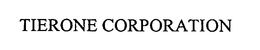 TIERONE CORPORATION trademark