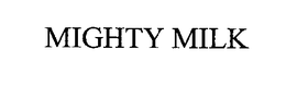 MIGHTY MILK trademark