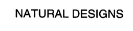 NATURAL DESIGNS trademark