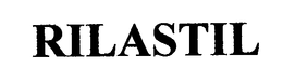 RILASTIL trademark