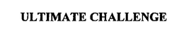 ULTIMATE CHALLENGE trademark