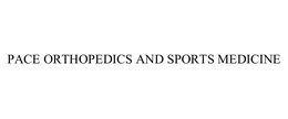PACE ORTHOPEDICS AND SPORTS MEDICINE trademark