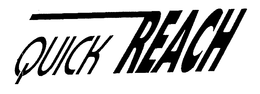 QUICK REACH trademark