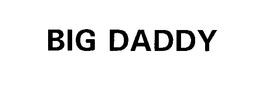 BIG DADDY trademark