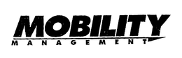 MOBILITY MANAGEMENT trademark