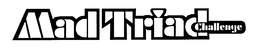 MAD TRIAD CHALLENGE trademark