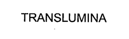 TRANSLUMINA trademark