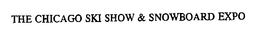THE CHICAGO SKI SHOW & SNOWBOARD EXPO trademark