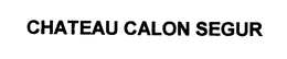 CHATEAU CALON SEGUR trademark