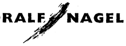 RALF NAGEL trademark