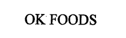 OK FOODS trademark