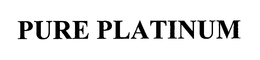 PURE PLATINUM trademark
