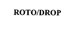 ROTO/DROP trademark