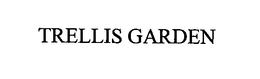 TRELLIS GARDEN trademark
