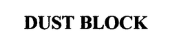 DUST BLOCK trademark