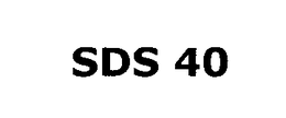 SDS 40 trademark
