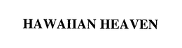 HAWAIIAN HEAVEN trademark