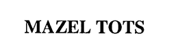 MAZEL TOTS trademark