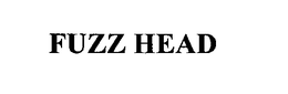FUZZ HEAD trademark