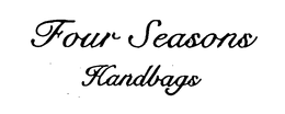 FOUR SEASONS HANDBAGS trademark