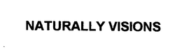 NATURALLY VISIONS trademark