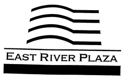 EAST RIVER PLAZA trademark