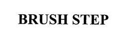 BRUSH STEP trademark