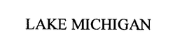 LAKE MICHIGAN trademark