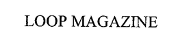 LOOP MAGAZINE trademark