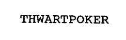 THWARTPOKER trademark