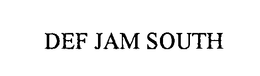 DEF JAM SOUTH trademark