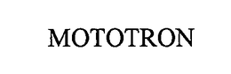 MOTOTRON trademark