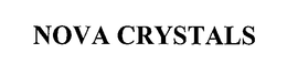NOVA CRYSTALS trademark