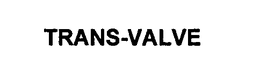 TRANS-VALVE trademark