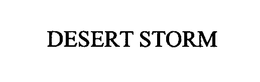 DESERT STORM trademark