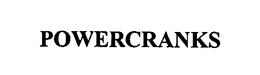 POWERCRANKS trademark