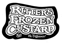 RITTER'S FROZEN CUSTARD TASTE THE DIFFERENCE! trademark
