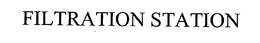 FILTRATION STATION trademark