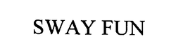 SWAY FUN trademark