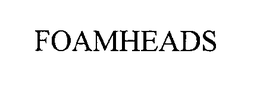 FOAMHEADS trademark